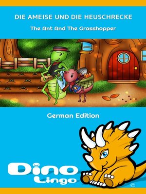 cover image of DIE AMEISE UND DIE HEUSCHRECKE / The Ant And The Grasshopper